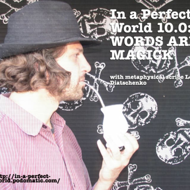 Episode 10 – Words are Magick - Rak Razam