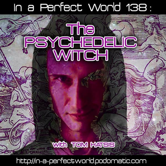 Episode 138 – The Psychedelic Witch - Rak Razam